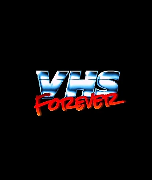 VHS FOREVER (0)